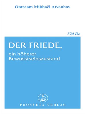 cover image of Der Friede, ein höherer Bewusstseinszustand